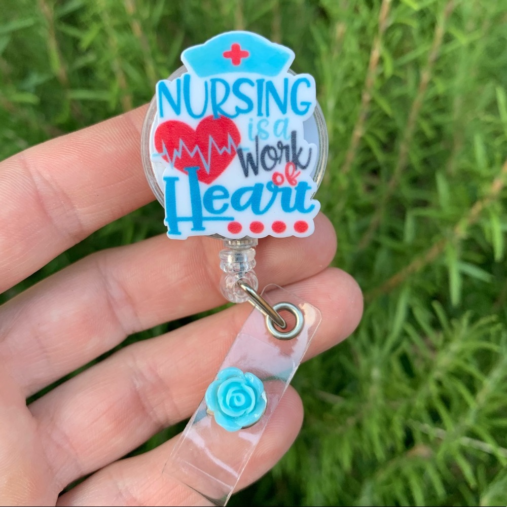 Nursing is a Work of Heart Badge Holder